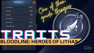 Bloodline: Heroes of Lithas| Improve Your Stats | Theory Craft Your Team | A Guide To Common Traits