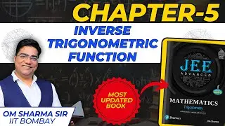 Chapter -5 | inverse trigonometric function | Strategy by Om Sharma's Trigonometry Book  |