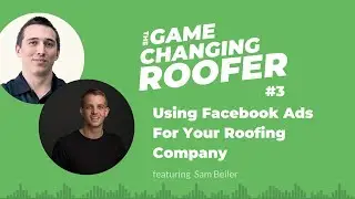 GCR #3: Using Facebook To Grow Your Business, with Sam Beiler