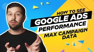 How To See Google Ads Performance Max Campaign Data