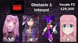 (GHWTDE) Interpol - Obstacle 1 Vocals FC / with my voice