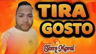 TIRA GOSTA - TONY MORAL #pisadinha #piseiro #banda #piseiropraparedão #2024  #forró #musica #fy