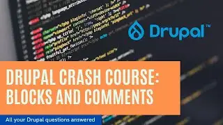 Drupal Mastery: Creating Blocks & Moderating Comments | Step-by-Step Tutorial