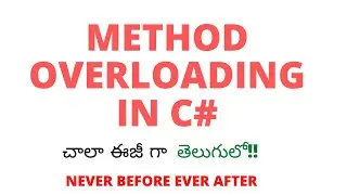 #21 C#.NET Method Overloading| C#.NET Full Course in Telugu | C# .NET Method Overloading in Telugu |