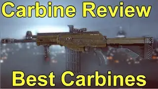 BATTLEFIELD 4 - Review Of Carbines What Is The Best One?