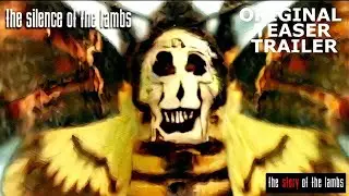 The Silence Of The Lambs Original 1991 Teaser Traier