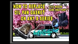 How to install B series in EF Civic Chassis Part 7 |  B16/b18/b20 oil pan gasket! #honda #oilpan