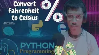 Program to convert Fahrenheit to Celsius || Python Tutorial for Beginners