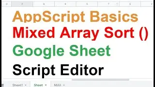 Part 4 - Mixed Array Sorting  in Appscript - How To Sort Array In JavaScript - Google Sheet - Hindi