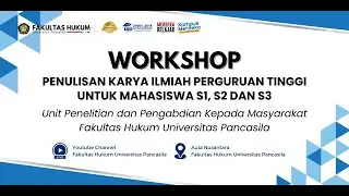 Workshop: Penulisan Karya Ilmiah Perguran Tinggi Untuk Mahasiswa S1, S2, dan S3.