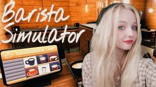 СИМУЛЯТОР БОРИСА ◮ ◭ Barista Simulator
