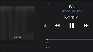 Macan, Scirena - IVL | Remix | 2023