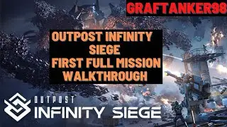 Outpost Infinity Siege First Time Playing