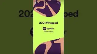 my spotify wrapped 2021 makes me lose my mind