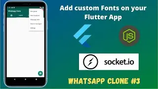 Flutter Chat App - Add Custom Fonts to an existing Flutter App🔥🔥  || Whatsapp Clone #3