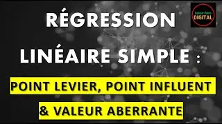 V9 | Régression Linéaire Simple : point de levier, point d’influence et valeur aberrante