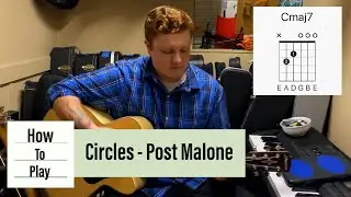 How to Play Circles by Post Malone: Easy Guitar Cover!