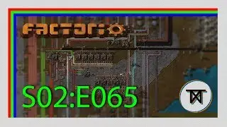 Let's Play Factorio [S02:E065] - Default 0.16 Stable