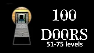 100 Doors (ZENFOX)  51-75 levels