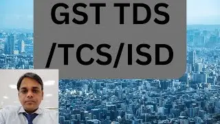 GST TDS/TCS/ISD