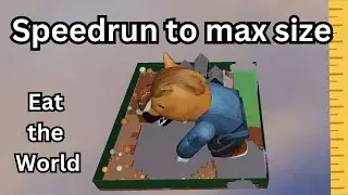 Eat the World speedrun to max size 