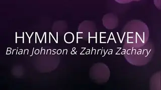 Hymn Of Heaven - Brian Johnson, Zahriya Zachary