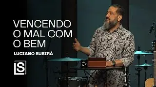 LUCIANO WILL RISE | OVERCOMING EVIL WITH GOOD