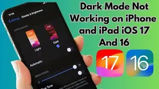 How to Fix Dark Mode Not Working in iPhone and iPad iOS 16 And 17 2023