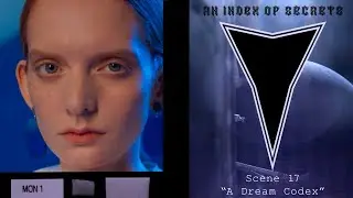 An Index Of Secrets - Scene 17 - “A Dream Codex” - Nat Bradley - Video Art