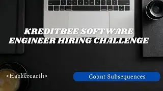 KreditBee Software Engineer Hiring Challenge |  Count Subsequences | Hackerearth