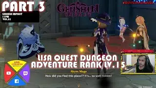PART3 || LISA QUEST DUNGEON || GENSHIN IMPACT || VOL.81