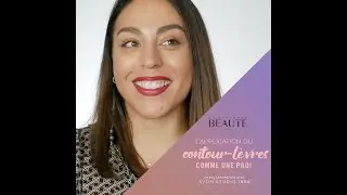 L’application du contour-lèvres comme une pro