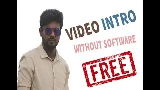 Create Free Intro Video without Any Software