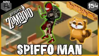 SPIFFO MAN LOUISVILLE | SEASON 1 | PART 154 | PROJECT ZOMBOID