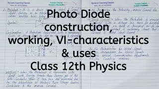 Photodiode, construction, working, VI characteristics, Dark current, uses, Chapter 14, Semiconductor