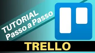 Como usar o Trello em 2020: Tutorial [Passo A Passo]
