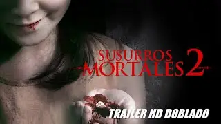 SUSURROS MORTALES 2 (Death Whisperer 2) -  trailer HD doblado