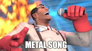 Meet The Medic, but it's a METAL SONG
