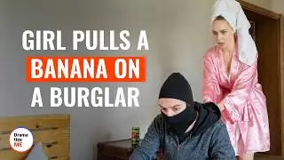 Girl Uses Banana For Self-Defence | @DramatizeMe