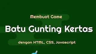 Membuat Game BATU GUNTING KERTAS dengan HTML, CSS dan JAVASCRIPT