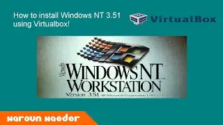 How to install Windows NT 3.51 using Virtualbox!!!