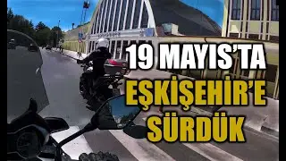 19  MAYIS ESKİŞEHİR GEZİSİ  \\\  SAKARYA - ESKİŞEHİR