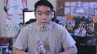 Update!: Anime Expo 2014!