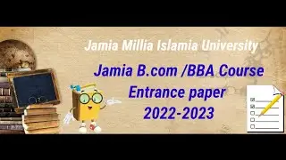 Jamia B.com/BBA course Entrance paper 2022