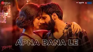 Apna Bana Le - Bhediya | Varun Dhawan, Kriti Sanon|Arijit Singh.