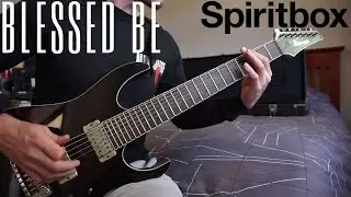 Spiritbox - Blessed Be | GUITAR COVER