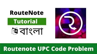 RouteNote Tutorial - UPC Code Problem
