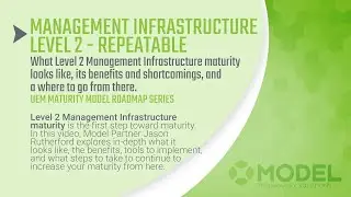 A Notable First Step: Repeatable Management Infrastructure Maturity (Level 2)