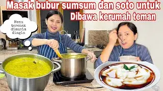 COOK BUBUR SUMSUM AND SOTO TO TAKE HOME TO A FRIEND