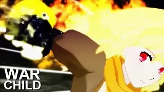 War Child [rwby amv]
